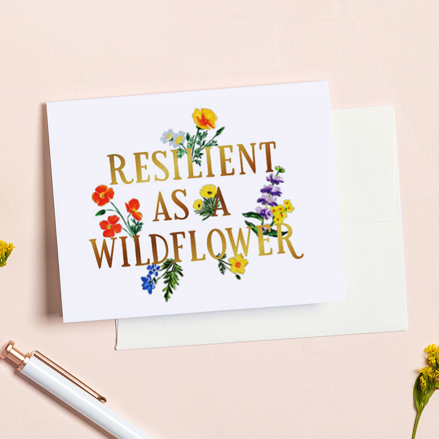 Resilient As A Wildflower Gold Foil Notecard