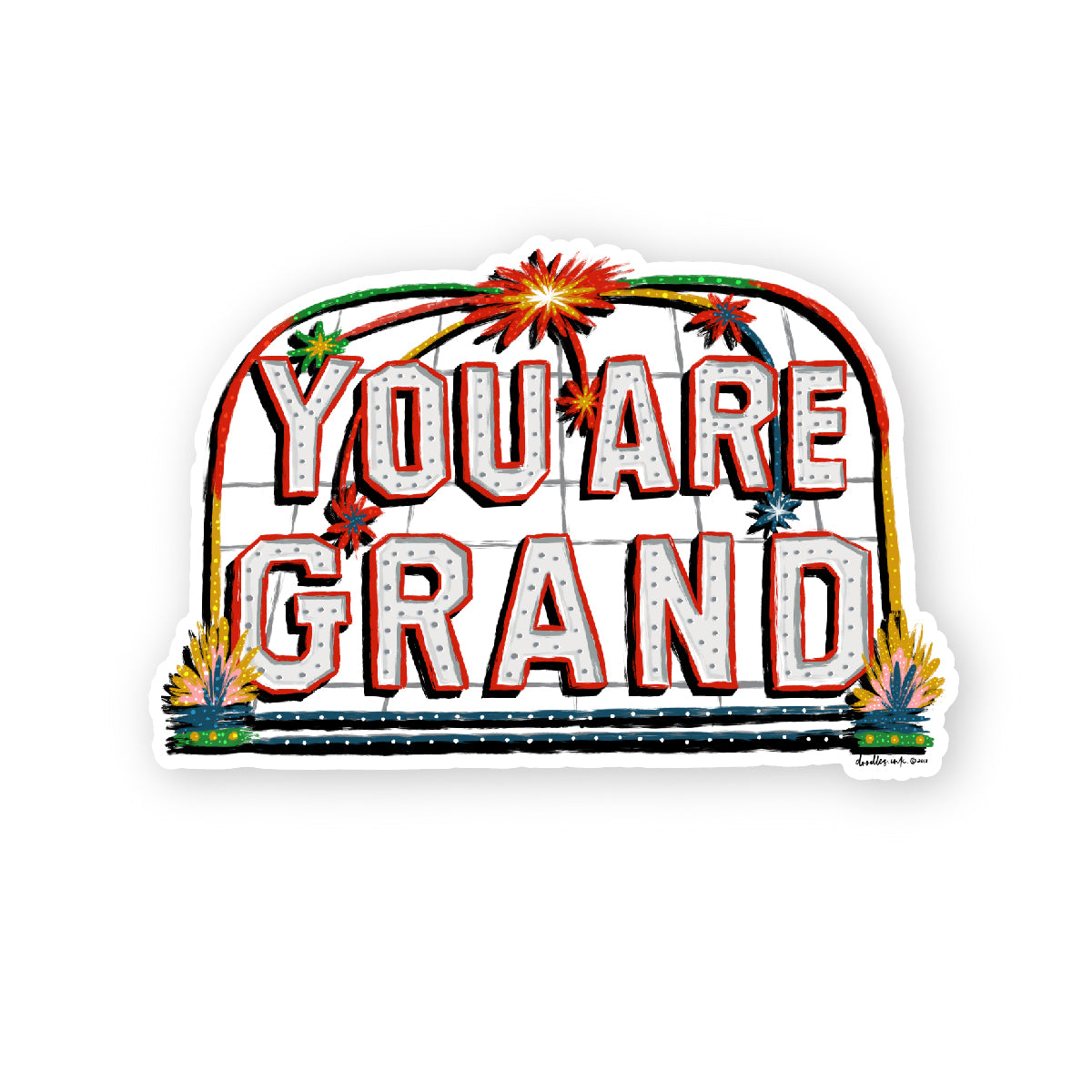 You Are Grand Sticker